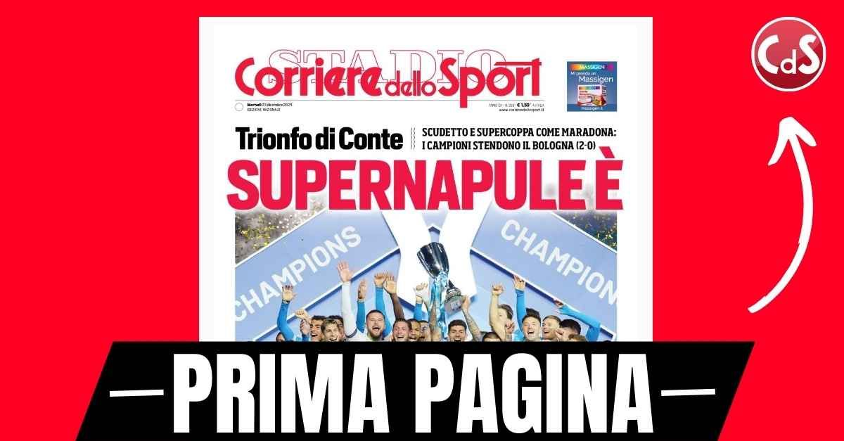 prima pagina corriere dello sport supernapule 232 scudetto e supercoppa come maradona da Pianetamilan.it prima pagina corriere dello sport supernapule 232 scudetto e supercoppa come maradona