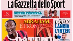 PRIMA PAGINA GAZZETTA DELLO SPORT OGGI: “Abraham è pronto: Datemi il Milan”