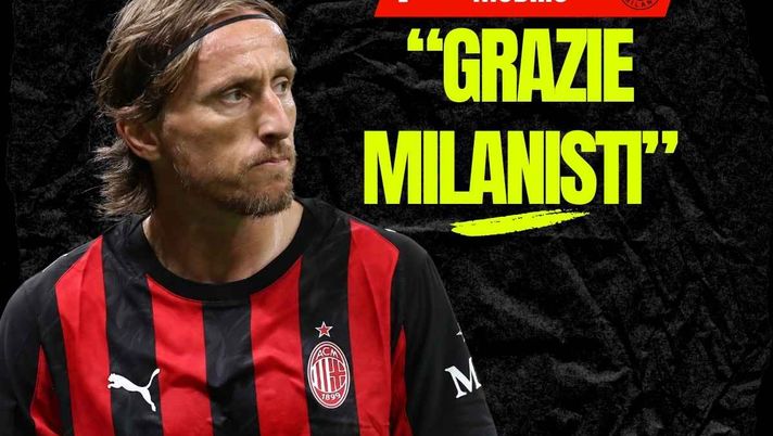 Milan, Modric: 'Grazie di cuore a tutti i milanisti!' | VIDEO