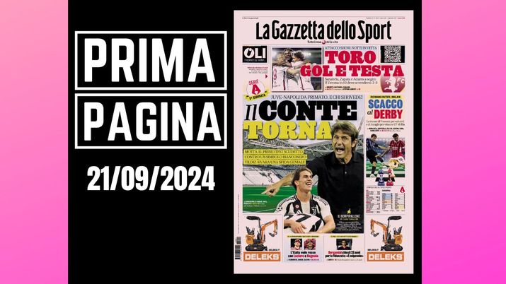 La Gazzetta dello Sport, la prima pagina di oggi, sabato 21 settembre 2024 La Gazzetta dello Sport