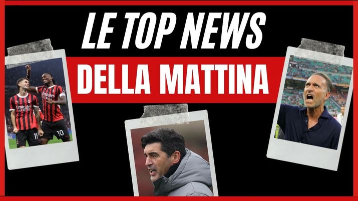 Top News AC Milan mattina 10 dicembre 2024