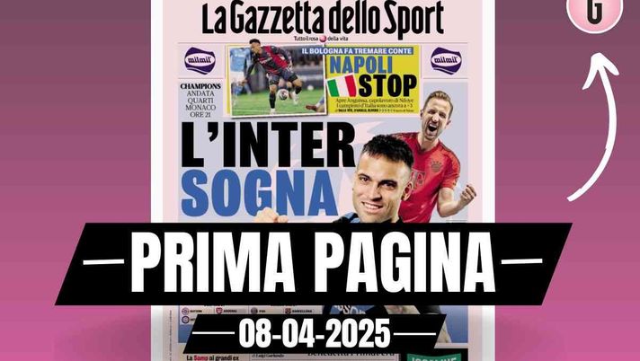 Prima Pagina Gazzetta dello Sport 08-04-2025