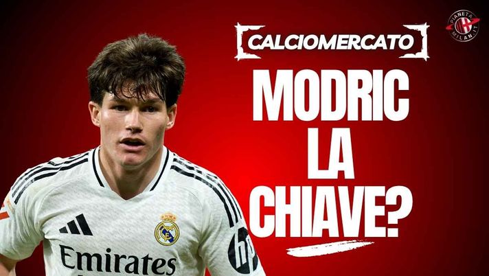 Calciomercato Milan, contatti per Fran Garcia: la chiave è Modric?
