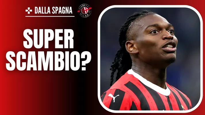 Rafael Leao AC Milan Calciomercato Milan Barcellona