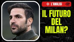 Panchina Milan, Fabregas il futuro? Pro, contro e come giocherebbe