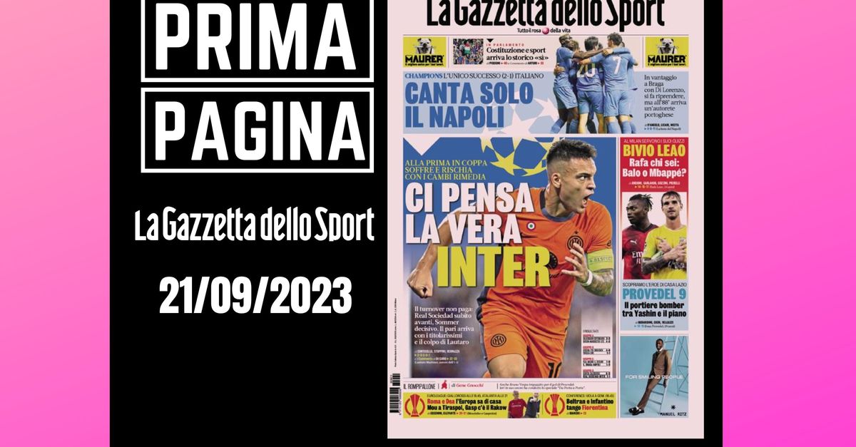 Prima pagina Gazzetta dello Sport: “Ci pensa la vera Inter”