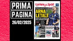 Prima pagina Corriere dello Sport: “Inter, Arna letale”