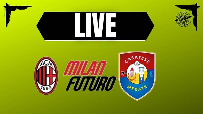 Milan Futuro-Casatese Merate di Serie D finisce 2-3: i rossoneri ci hanno provato | LIVE NEWS - immagine 1