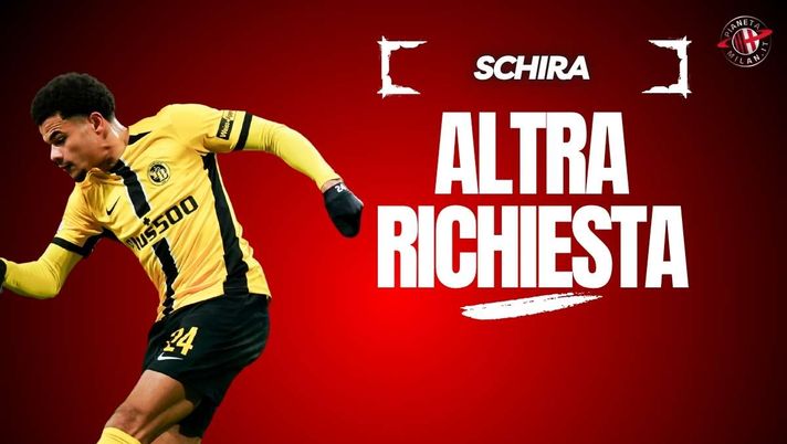 Calciomercato Milan, Schira: 'Athekame, lo Young Boys chiede anche ...'