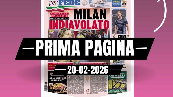 Prima pagina Gazzetta dello Sport: 'Milan indiavolato: club irritato con gli arbitri, telefona all'AIA'