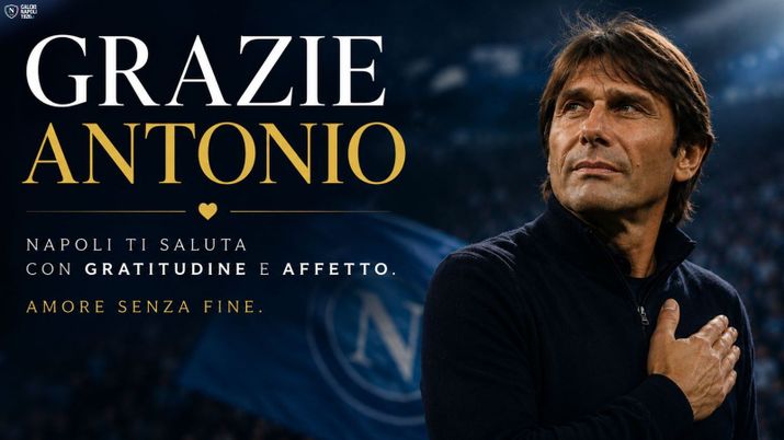 Conte e Napoli, Amore senza Fine: il saluto a chi ci ha dato tutto! - immagine 1