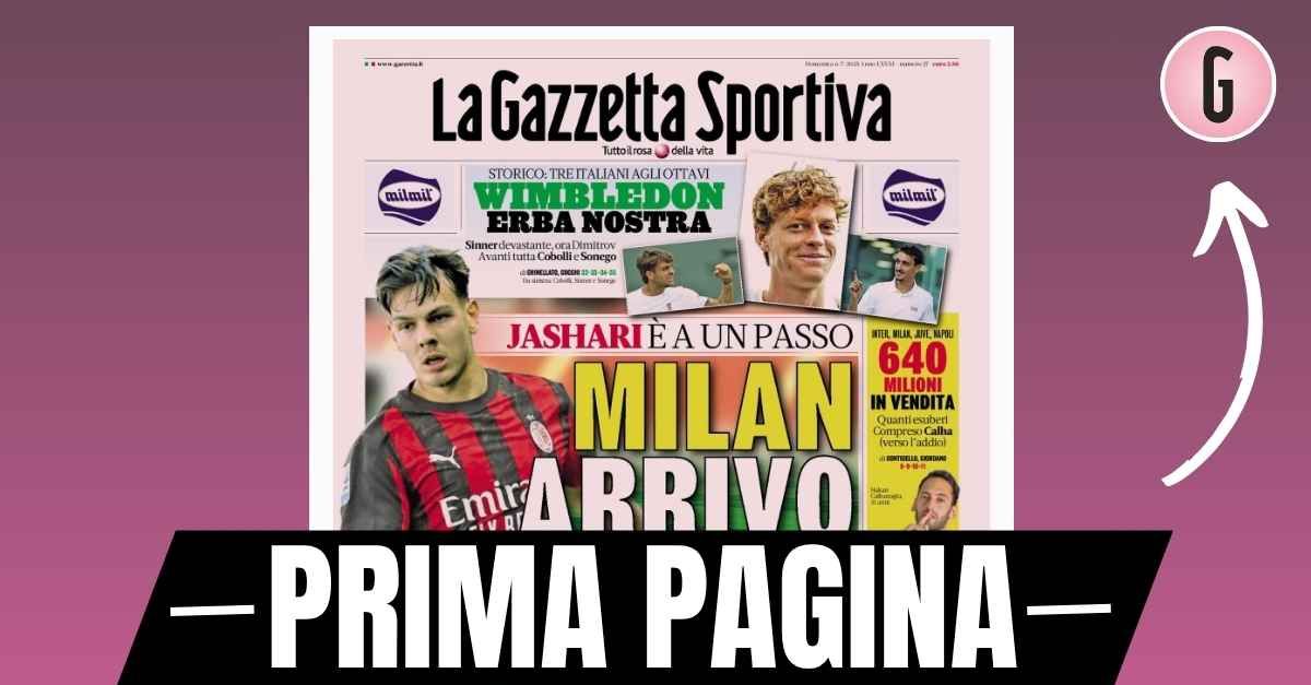Prima pagina Gazzetta dello Sport: “Milan, Jashari è a un passo”