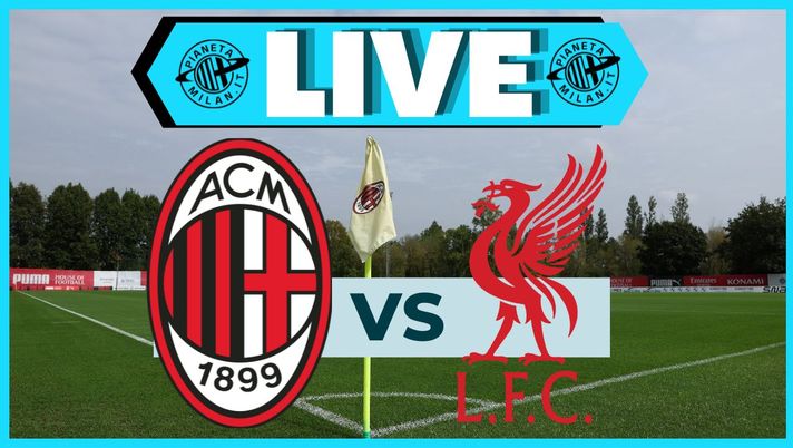 LIVE Partita - Milan-Liverpool - UEFA Youth League