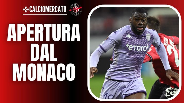 Youssouf Fofana Monaco Calciomercato AC Milan