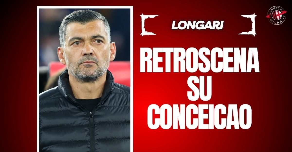 milan il clamoroso retroscena di longari su conceicao