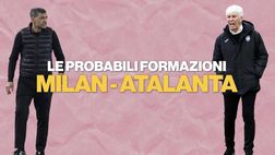 Milan-Atalanta, le probabili formazioni di Conceicao e Gasperini | VIDEO