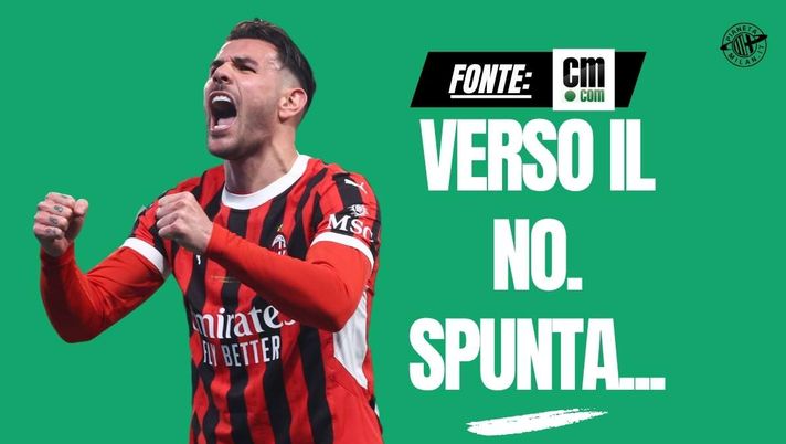 Calciomercato Milan, Theo Hernandez verso il no all'Arabia: c'è anche il Newcastle