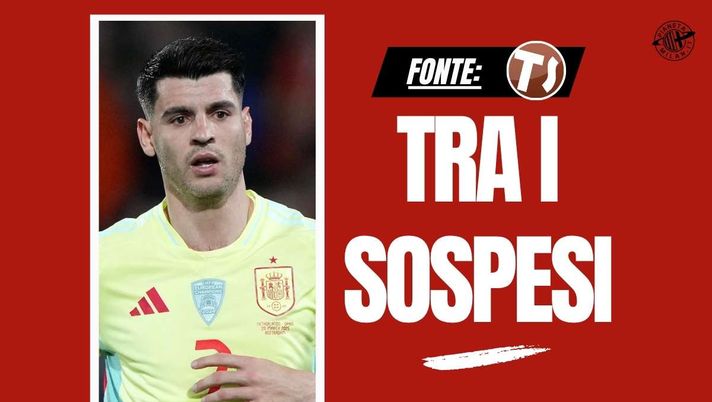 Calciomercato Milan, il Galatasaray blocca Morata al Como. La situazione