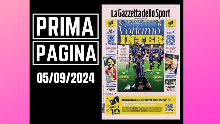 La Gazzetta dello Sport, la prima pagina di oggi, giovedì 5 settembre 2024 La Gazzetta dello Sport