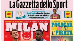 PRIMA PAGINA GAZZETTA DELLO SPORT OGGI: “Milan, Samardzic e Fofana per un super centrocampo”