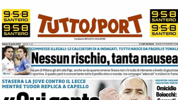 PRIMA PAGINA TUTTOSPORT OGGI: “Nessun rischio, tanta nausea”