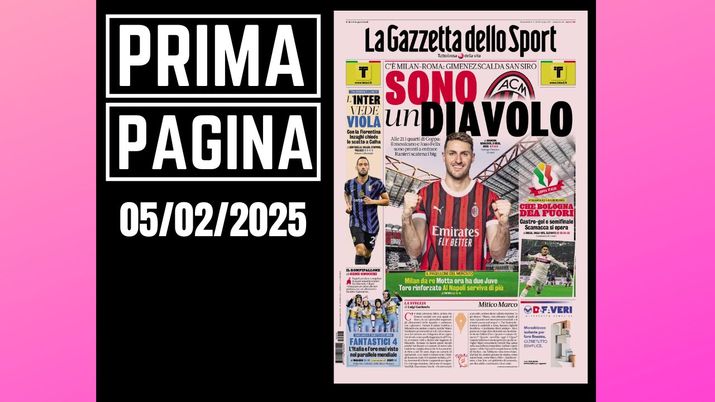 Prima Pagina Gazzetta dello Sport 5 febbraio