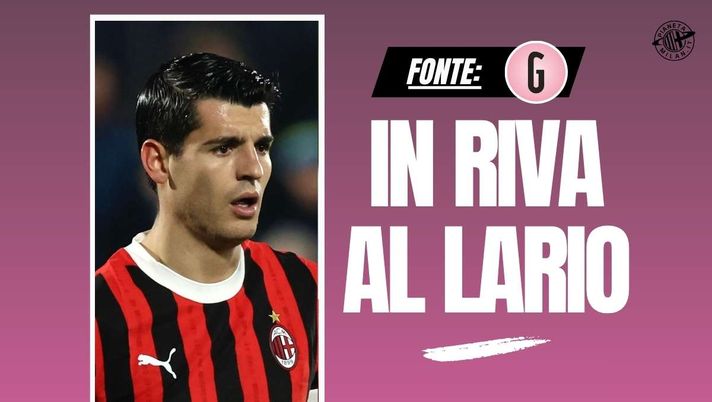 Calciomercato Milan, tentazione araba per Morata ma lui vuole il Como