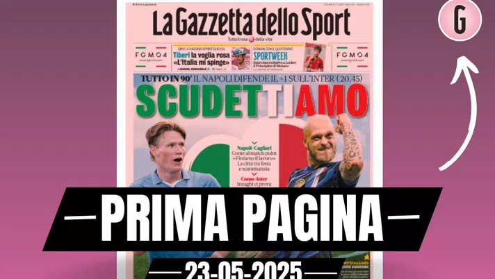 Prima pagina Gazzetta dello Sport: sfida finale per lo Scudetto