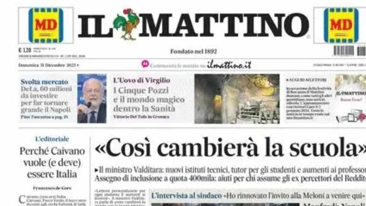 LA PRIMA PAGINA DE IL MATTINO: “Svolta mercato per il Napoli, DeLa pronto ad investire” - immagine 1