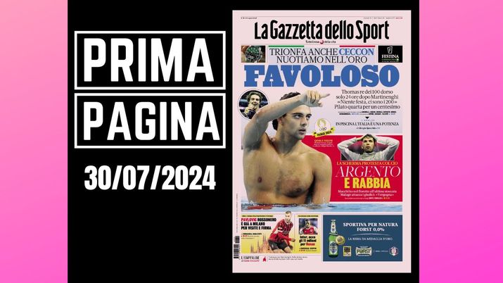 La Gazzetta dello Sport, la prima pagina di oggi, martedì 30 luglio 2024 La Gazzetta dello Sport