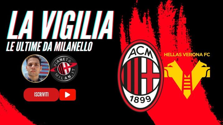 MILAN-VERONA, una cosa MI PREOCCUPA! CONCEICAO, da TIFOSO sarei FELICISSIMO! PULISIC OUT? MILAN-VERONA, una cosa MI PREOCCUPA! CONCEICAO, da TIFOSO sarei FELICISSIMO! PULISIC OUT? - immagine 1