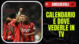 Amichevoli Milan 2024: calendario, date e dove vederle in tv