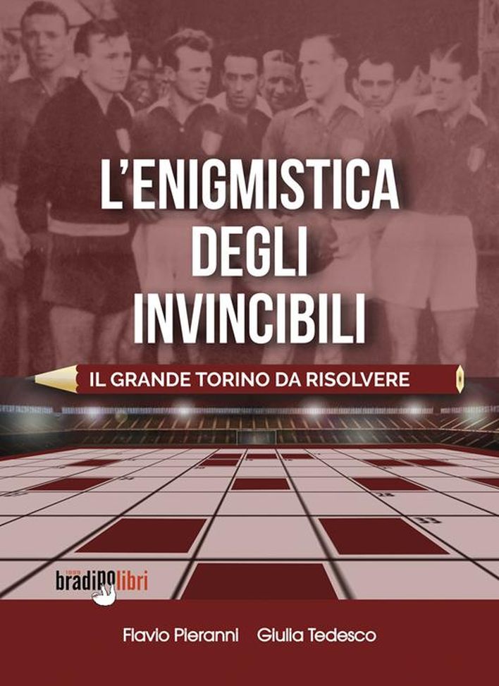 “L’enigmistica del Grande Torino”: ecco il nuovo libro di Flavio Pieranni- immagine 2