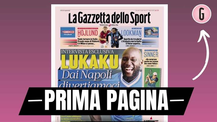 Prima pagina Gazzetta dello Sport: 'Hojlund, il Milan ci pensa'