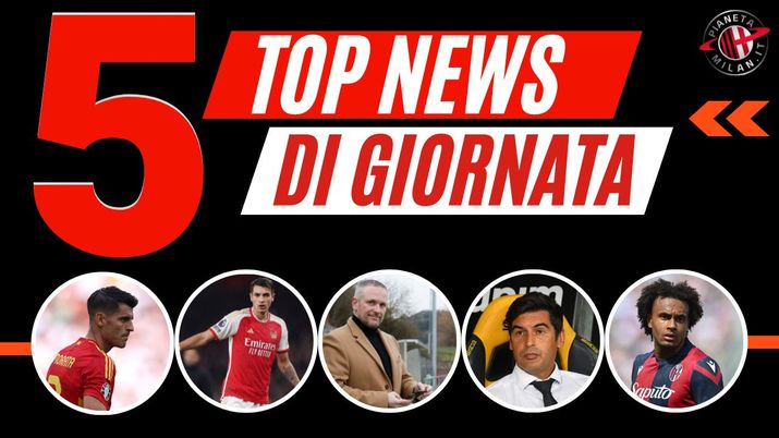 Top News Calciomercato AC Milan 07 luglio 2024
