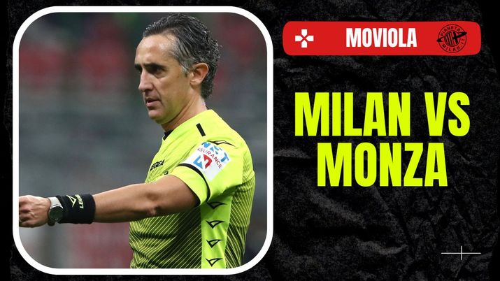 Moviola LIVE Milan-Monza Serie A 2023-2024: arbitro Aureliano