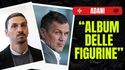 Adani: “Ibrahimovic non è Maldini. Il Milan ha fatto l’album delle figurine”