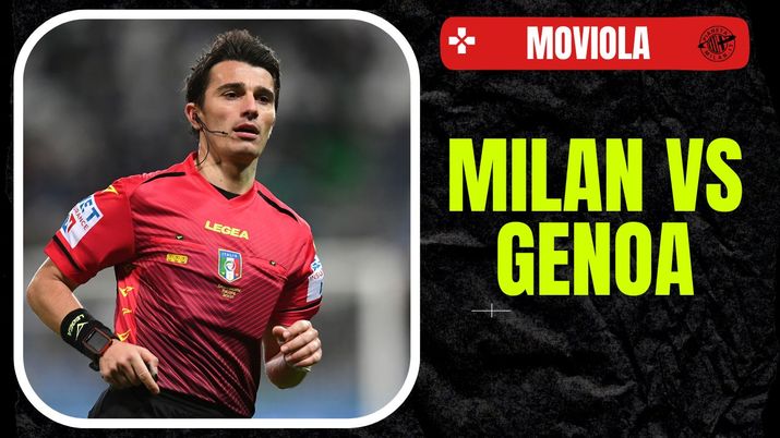 Moviola LIVE Milan-Genoa Serie A 2023-2024 arbitro Prontera
