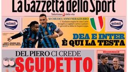 PRIMA PAGINA GAZZETTA DELLO SPORT OGGI: “Del Piero ci crede: Scudetto, la Juve c’è”