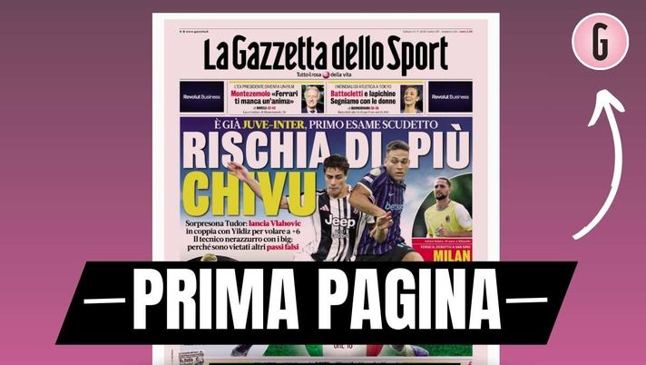 Prima pagina Gazzetta dello Sport: 'Milan, Rabiot già al Max'
