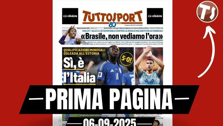 Prima pagina Tuttosport: 'Sì, è l'Italia giusta! 5-0 all'Estonia'