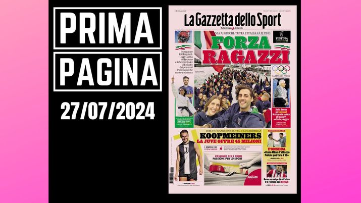 Prima Pagina Gazzetta dello Sport 27 luglio