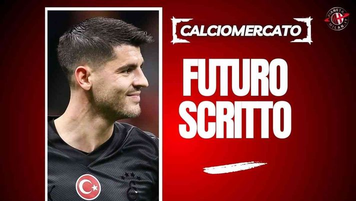 Calciomercato Milan, Morata torna o no? Ecco svelata la sua scelta per il futuro
