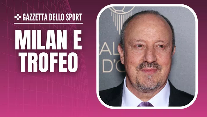 AC Milan Supercoppa Italiana Benítez intervista Gazzetta
