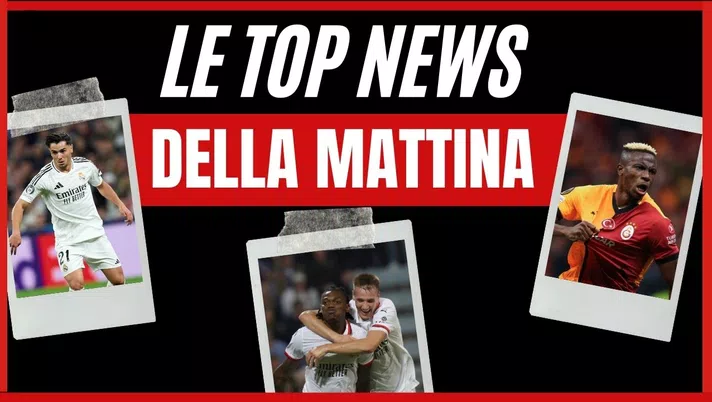Top News AC Milan mattina 16 novembre 2024