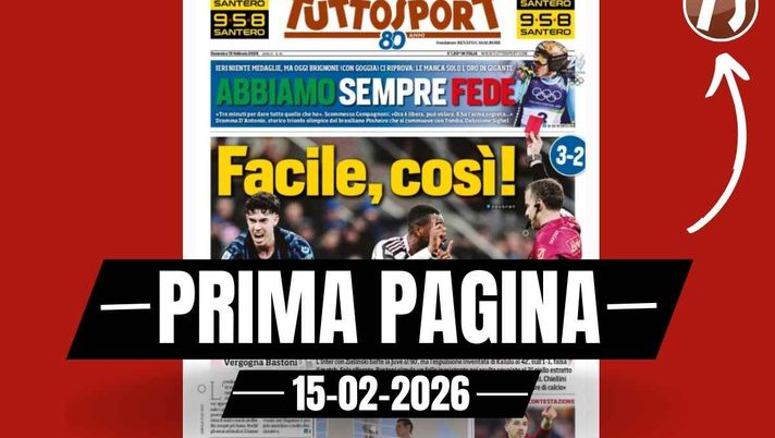Prima pagina Tuttosport: 'Facile, così! Espulsione inventata per Kalulu. Vergogna Bastoni'