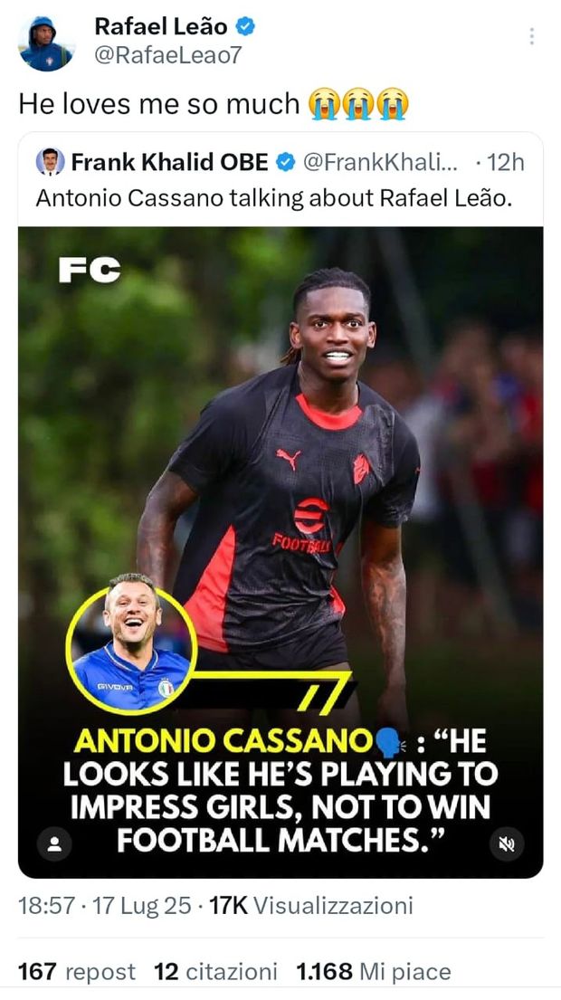 Leao risponde con sarcasmo a Cassano dopo le critiche: “Mi ama così tanto”- immagine 2