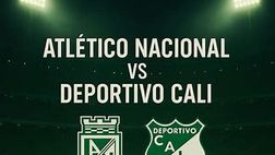Primera A, Atletico Nacional-Deportivo Cali: diretta tv e streaming LIVE del match