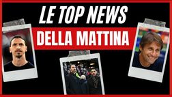 Milan, non c’è pace per Ibrahimovic. Conte può arrivare? Mercato, idea stuzzicante