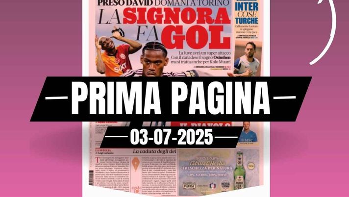 Prima pagina Gazzetta dello Sport: il Diavolo tenta Retegui. Vale 50 milioni